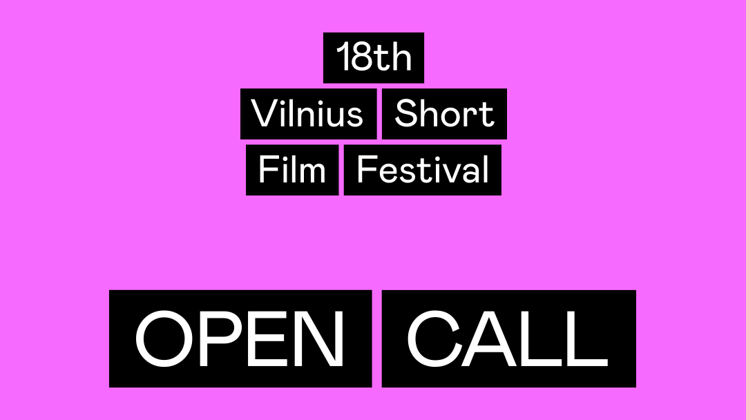 18th Vilnius Short Film Festival Opens Call for Submissions
