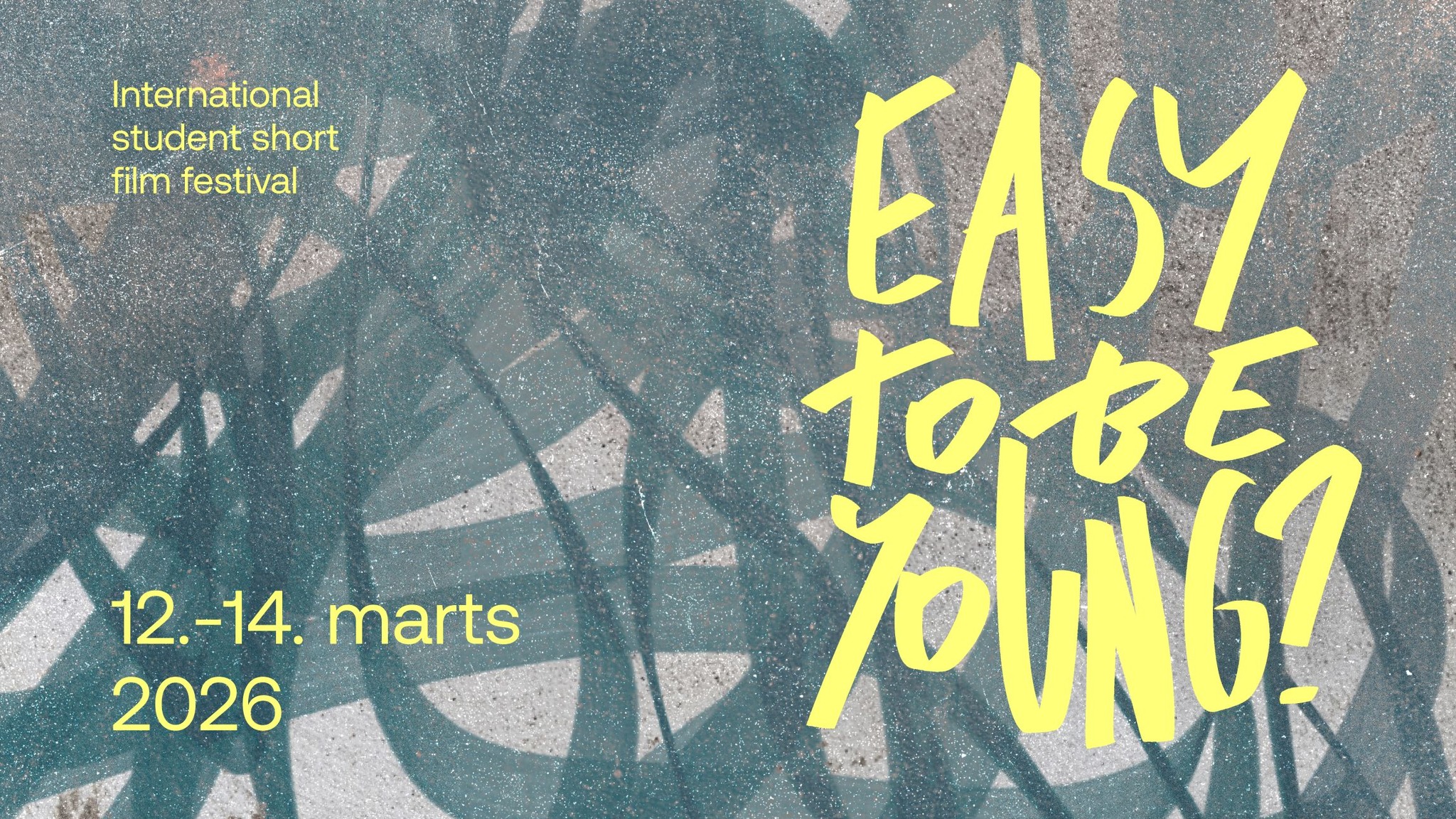 Studentu īsfilmu festivāls “Easy to be young?”